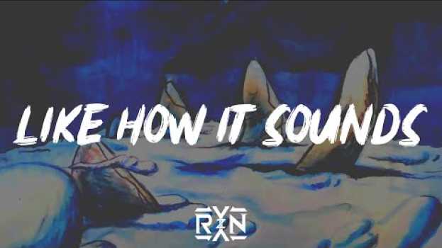Video RYYZN - Like How It Sounds [Copyright Free] en español