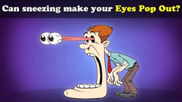 Video Can Sneezing Pop your Eyes Out? + more videos | #aumsum #kids #science #education #children en français