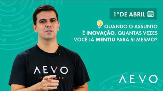 Video Quando o assunto é inovação, quantas vezes você mentiu para si mesmo?   türkçe