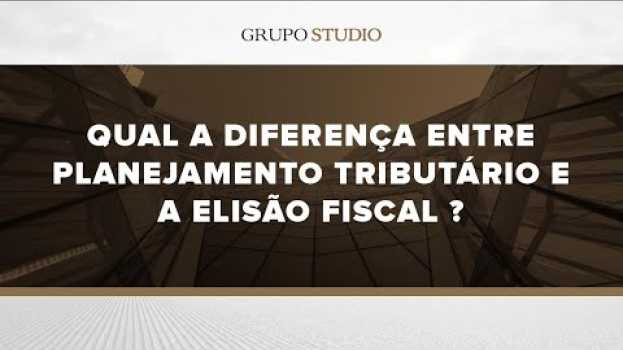 Video Qual a Diferença entre Planejamento Tributário e a Elisão Fiscal ? - Grupo Studio po polsku
