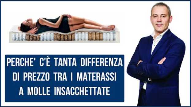 Video Perché c'è tanta differenza di prezzo tra i materassi a molle insacchettate   türkçe