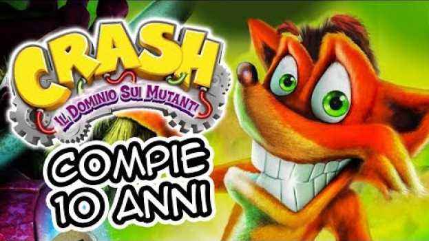 Video Crash Il Dominio Sui Mutanti compie 10 anni en français