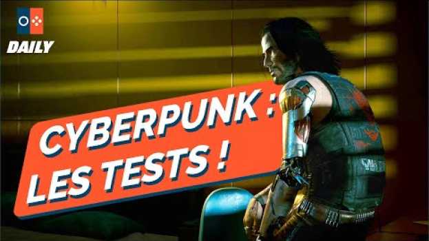 Video CYBERPUNK 2077 : LES TESTS SONT ARRIVÉS ! - JVCom Daily   türkçe