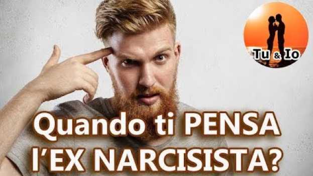 Video L'ex NARCISISTA ti PENSA dopo che ti ha LASCIATO? en français