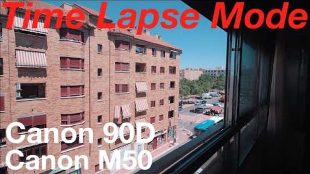 Video Canon 90D Canon M50 - Time Lapse Mode po polsku