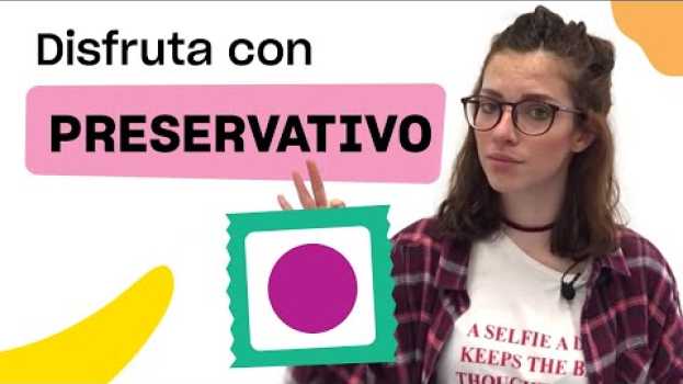 Video 4 claves para disfrutar mucho más con el preservativo su italiano