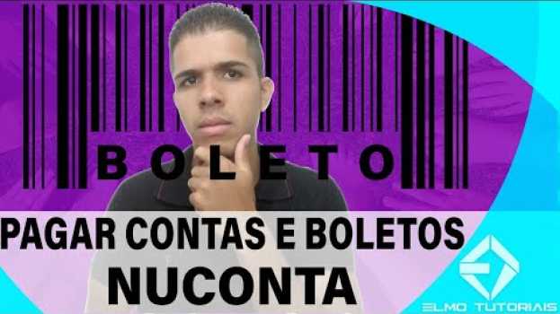 Video Como pagar boleto pela conta Nubank (Nuconta) - TecElmo po polsku