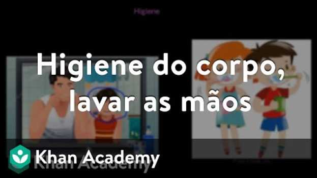 Видео Higiene do corpo, lavar as mãos на русском
