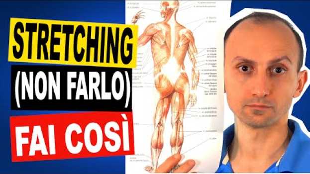 Video Non Fare Stretching! Scopri Perché e Cosa Fare Invece auf Deutsch
