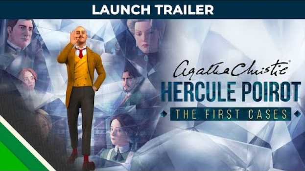 Video Agatha Christie - Hercule Poirot: The First Cases l Launch Trailer l Blazing Griffin & Microids em português