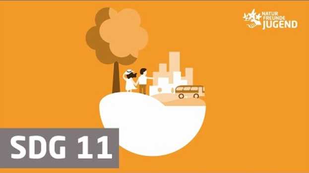 Video SDG 11: Wie können Städte nachhaltig werden? em português