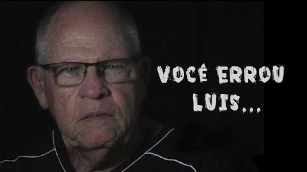 Video Você Errou Luis... in English