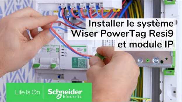 Video Comment installer le système Wiser PowerTag Resi9 et module IP pour mesurer les consommations ? en français
