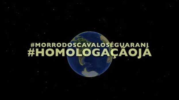 Video Homologação Já! Morro dos Cavalos é Guarani - A história da Terra Indígena Morro dos Cavalos   türkçe