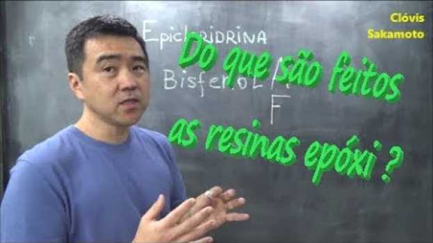 Video Do que são feitos as resinas epóxi? en español