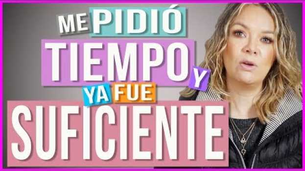Video ¿Tu Pareja te Pidió Tiempo y Sientes Ansiedad? ⏱ | ¿Ya te Cansaste de Esperar? 🤯 in English