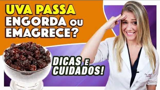 Видео Uva Passa Engorda ou Emagrece? [DICAS e CUIDADOS] на русском