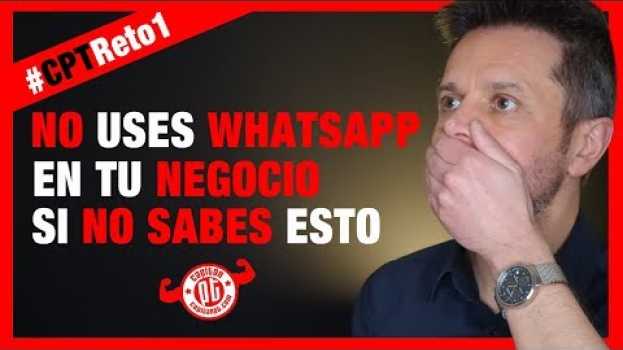 Video No uses whatsapp en tu negocio hasta que no sepas esto (2020) 💪🏻💪🏻💪🏻 en español
